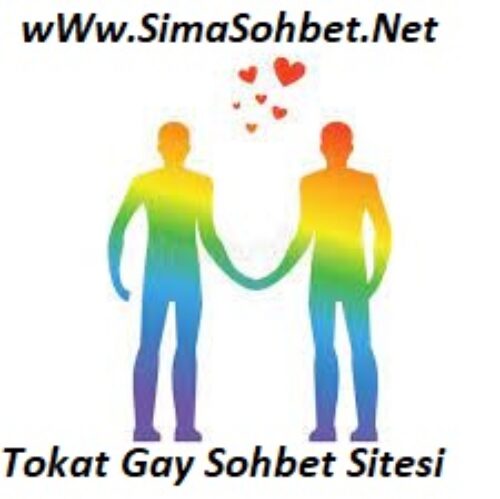 Tokat Gay Sohbet