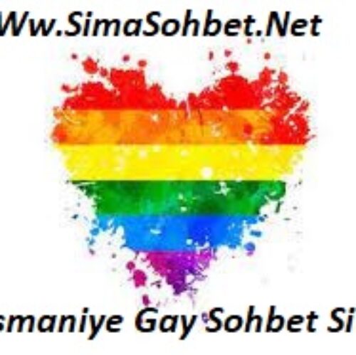 Osmaniye Gay Sohbet